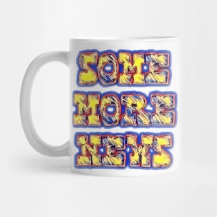 Some more news Mug